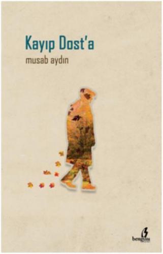 Kayıp Dost'a  Frontansicht 1