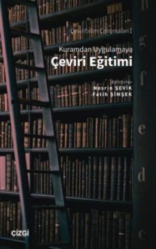 Kuramdan Uygulamaya Çeviri Eğitimi;Çeviribilim Çalışmaları 1  Frontansicht 1