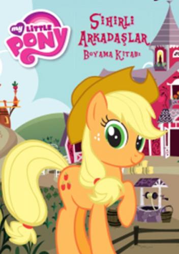 My Little Pony Sihirli Arkadaşlar Boyama Kitabı  Frontansicht 1