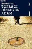 Toprağı Dinleyen Adam  Frontansicht 1