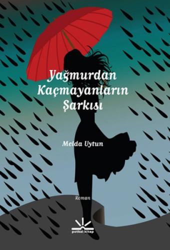 Yağmurdan Kaçmayanların Şarkısı  Frontansicht 1