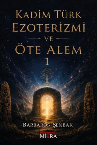 Kadim Türk Ezoterizmi ve Öte Alem - 1  Frontansicht 1