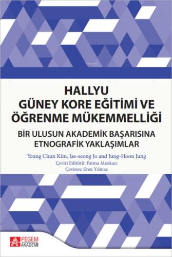 Hallyu Güney Kore Eğitimi ve Öğrenme Mükemmelliği;Bir Ulusun Akademik Başarısına Etnografik Yaklaşımlar  Frontansicht 1