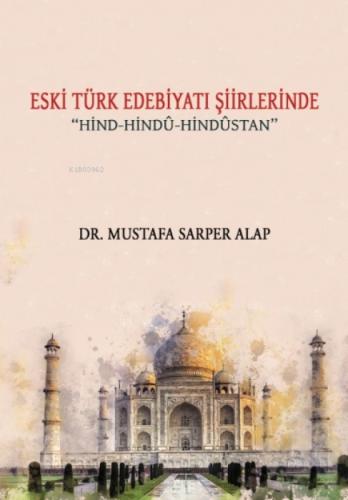 Eski Türk Edebiyatı Şiirlerinde Hind-Hindu-Hindustan  Frontansicht 1