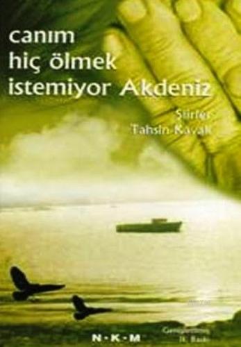 Canım Hiç Ölmek İstemiyor Akdeniz  Frontansicht 1
