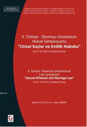 II. Türkiye  Slovenya Uluslararası Hukuk Sempozyumu, Cinsel Suçlar ve Evlilik Hukuku  Frontansicht 1