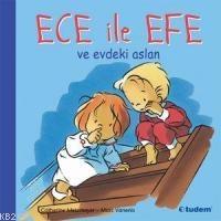 Ece ile Efe ve Evdeki Aslan  Frontansicht 1
