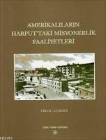Amerikalıların Harputtaki Misyonerlik Faaliyetleri  Frontansicht 1