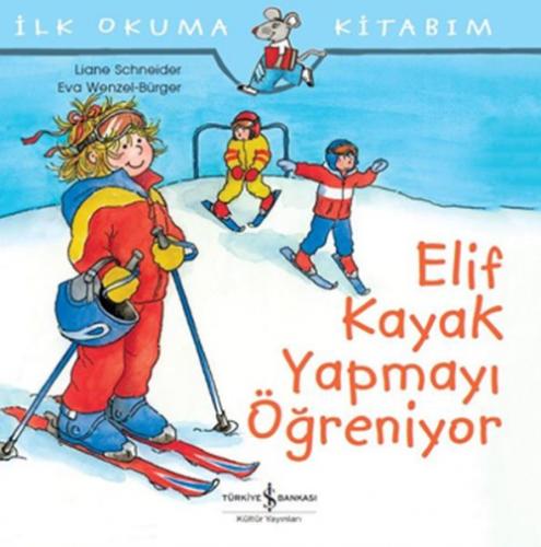 İlk Okuma Kitabım - Elif Kayak Yapmayı Öğreniyor  Frontansicht 1