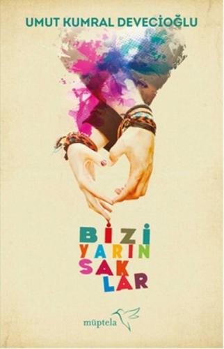 Bizi Yarın Saklar  Frontansicht 1
