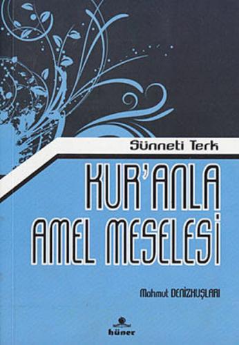 Sünneti Terk Kur'anla Amel Meselesi  Frontansicht 1
