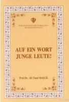Auf ein Wort Junge Leute (Gençlerle Başbaşa)  Frontansicht 1