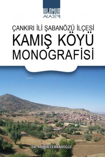 Çankırı İli Şabanözü İlçesi Kamış Köyü Monografisi  Frontansicht 1