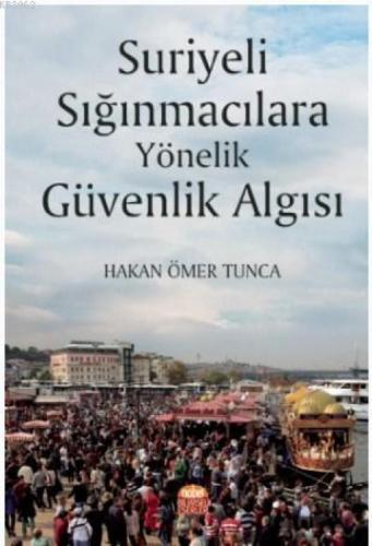Suriyeli Sığınmacılara Yönelik Güvenlik Algısı  Frontansicht 1