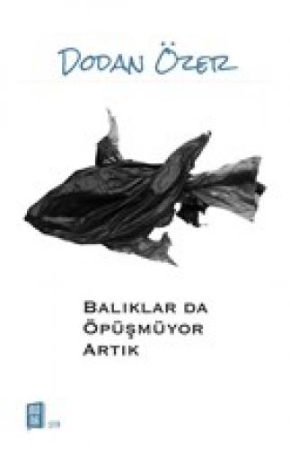Balıklar da Öpüşmüyor Artık  Frontansicht 1