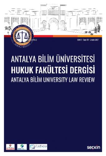 Antalya Bilim Üniversitesi Hukuk Fakültesi Dergisi Cilt: 9 - Sayı: 18  Frontansicht 1