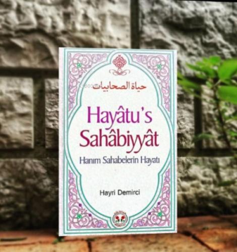 Hayatu's Sahabiyyat Hanım Sahabelerin Hayatı  Frontansicht 1