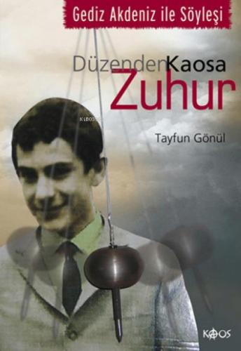 Düzenden Kaosa Zuhur  Frontansicht 1