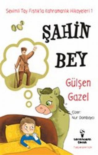 Şahin Bey - Sevimli Tay Fıstık'la Kahramanlık Hikayeleri 1  Frontansicht 1