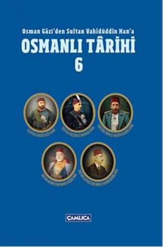 Osman Gazi'den Sultan Vahidüddin Han'a Osmanlı Tarihi 6 (Ciltli)  Frontansicht 1