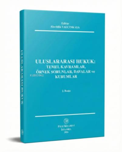 Uluslararası Hukuk;Temel Kavramlar, Örnek Sorunlar, Davalar ve Kurumlar  Frontansicht 1