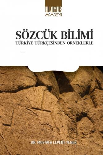 Sözcük Bilimi;Türkiye Türkçesinden Örneklerle  Frontansicht 1