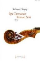 İpe Tırmanan Keman Sesi  Frontansicht 1