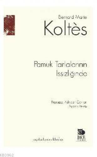 Pamuk Tarlalarının Issızlığında  Frontansicht 1