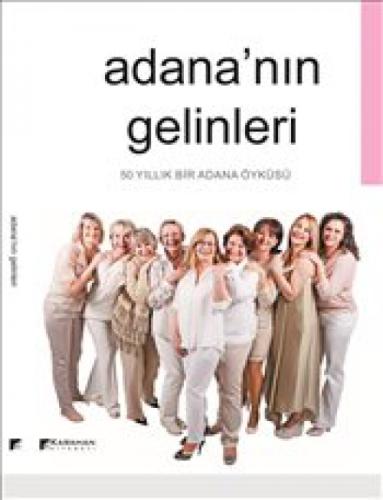 Adana'nın Gelinleri  Frontansicht 1