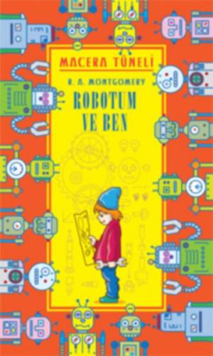 Macera Tüneli - Robotum ve Ben  Frontansicht 1
