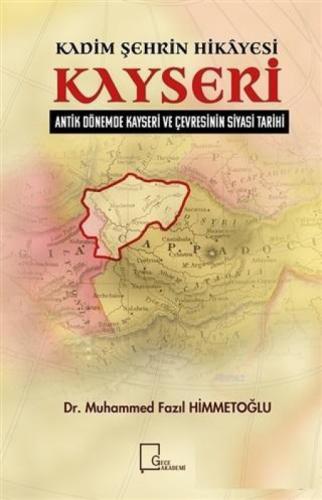 Kadim Şehrin Hikayesi Kayseri  Frontansicht 1
