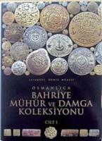 Osmanlıca Bahriye Mühür ve Damga Koleksiyonu  Frontansicht 1