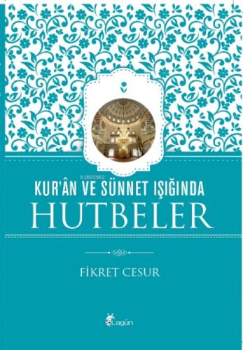 Kur'ân ve Sünnet Işığında Hutbeler  Frontansicht 1