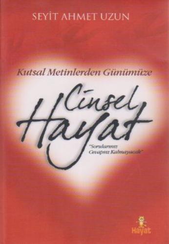 Kutsal Metinlerden Günümüze Cinsel Hayat  Frontansicht 1