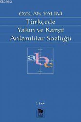 Türkçe'de Yakın ve Karşıt Anlamlılar Sözlüğü  Frontansicht 1