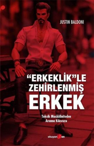 Erkeklik'le Zehirlenmiş Erkek;Toksik Masküliniteden Arınma Kılavuzu  Frontansicht 1