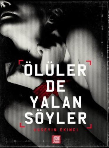 Ölüler de Yalan Söyler  Frontansicht 1