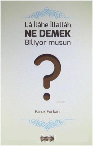 La İlahe İllallah Ne Demek Biliyor musun?  Frontansicht 1