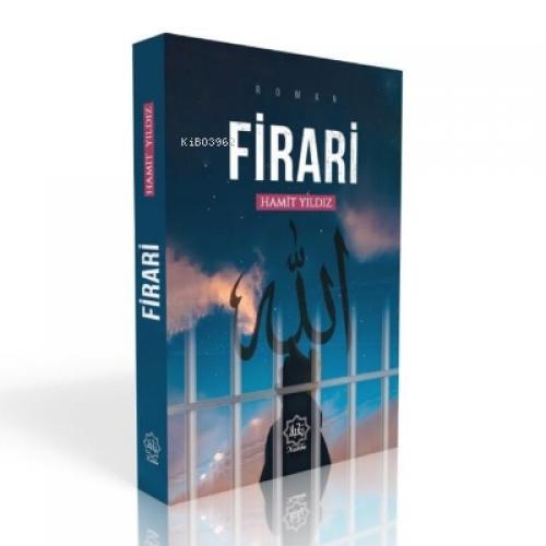 Firari ;O Halde Allah'a Firar Edin  Frontansicht 1