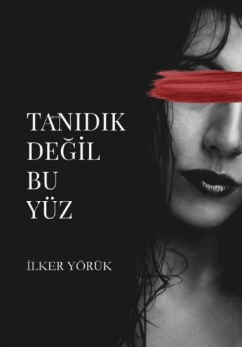 Tanıdık Değil Bu Yüz  Frontansicht 1