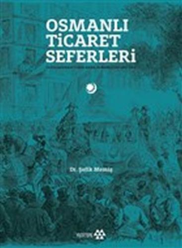 Osmanlı Ticaret Seferleri  Frontansicht 1