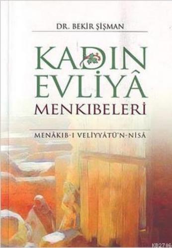 Kadın Evliya Menkıbeleri  Frontansicht 1