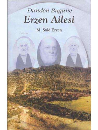 Dünden Bugüne Erzen Ailesi  Frontansicht 1