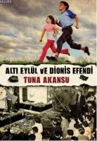 Altı Eylül ve Dionis Efendi  Frontansicht 1