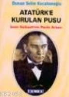 Atatürk´e Kurulan Pusu İzmir Suikasti´nin Perde Arkası  Frontansicht 1