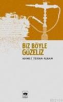 Biz Böyle Güzeliz  Frontansicht 1