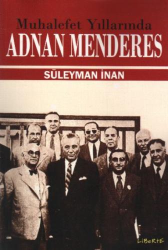 Muhalefet Yıllarında Adnan Menderes  Frontansicht 1