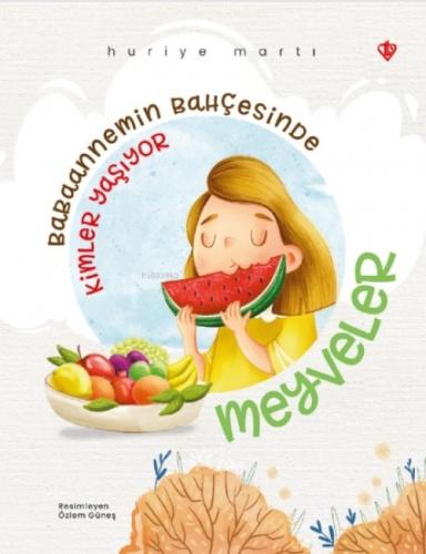 Babaannemin Bahçesinde ;Kimler Yaşıyor Meyveler  Frontansicht 1