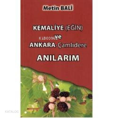 Kemaliye Eğin ve Ankara Çamlıdere Anılarım  Frontansicht 1