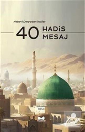 40 Hadis 40 Mesaj - Nebevi Deryadan İnciler  Frontansicht 1